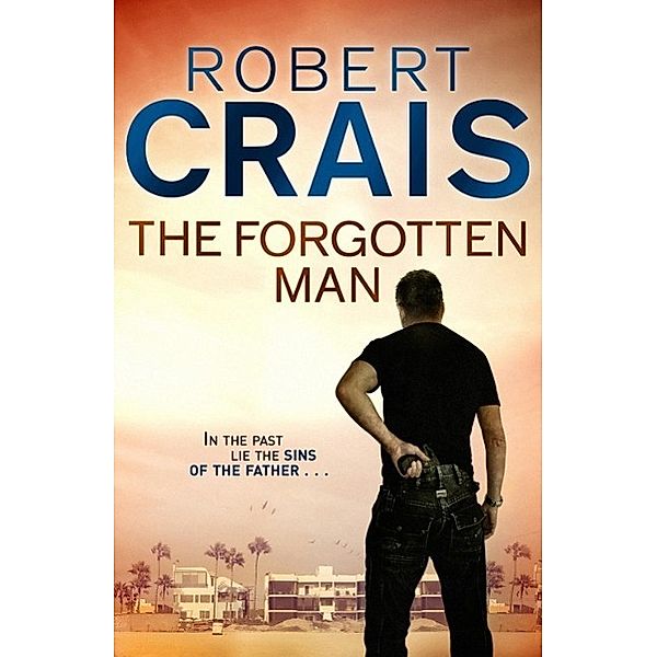 The Forgotten Man / Cole & Pike Bd.10, Robert Crais