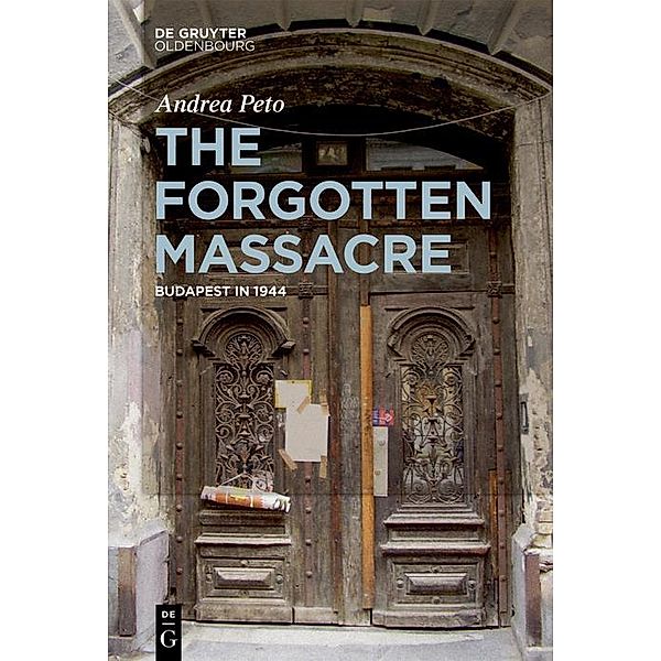 The Forgotten Massacre / Jahrbuch des Dokumentationsarchivs des österreichischen Widerstandes, Andrea Peto