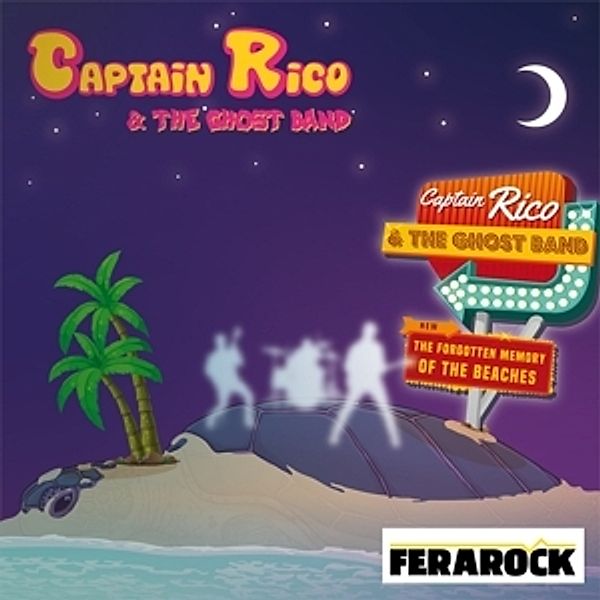 The Forgotten Memory Of The Beaches (Vinyl), Captain Rico & The Ghost Band