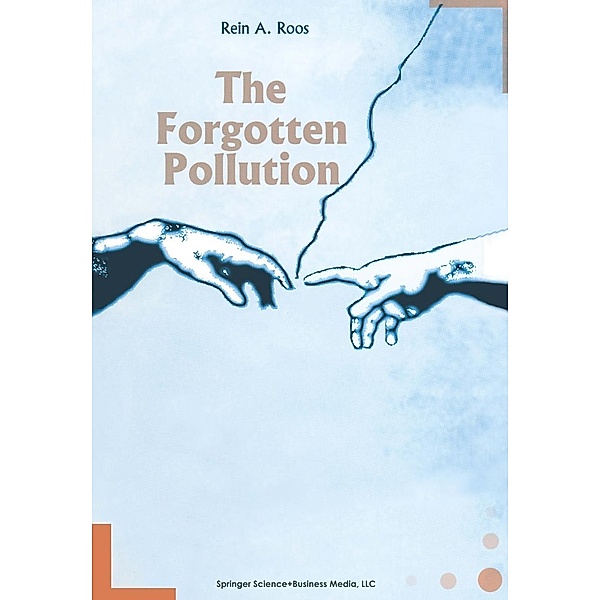 The Forgotten Pollution, R. A. Roos