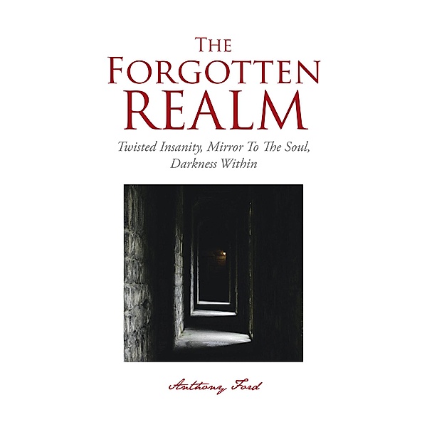 The Forgotten Realm, Anthony Ford
