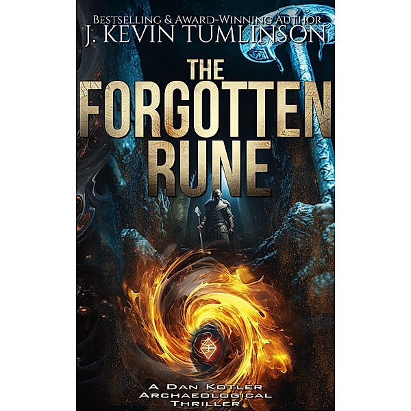 The Forgotten Rune (Dan Kotler, #13) / Dan Kotler, J. Kevin Tumlinson