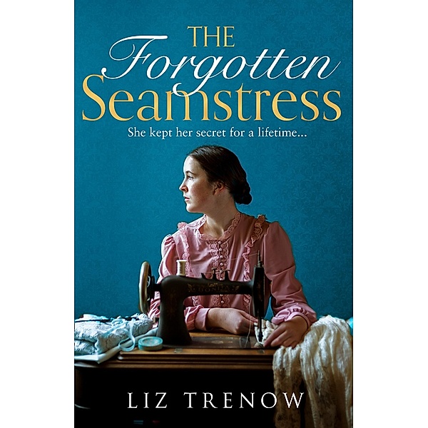 The Forgotten Seamstress, Liz Trenow