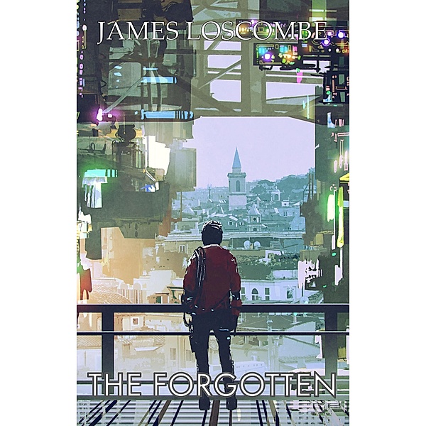 The Forgotten (Short Story) / Short Story, James Loscombe