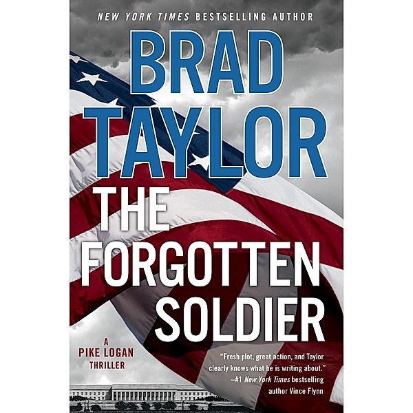 The Forgotten Soldier / A Pike Logan Thriller Bd.9, Brad Taylor