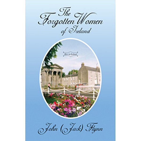 The Forgotten Women of Ireland, John (Jack) Flynn
