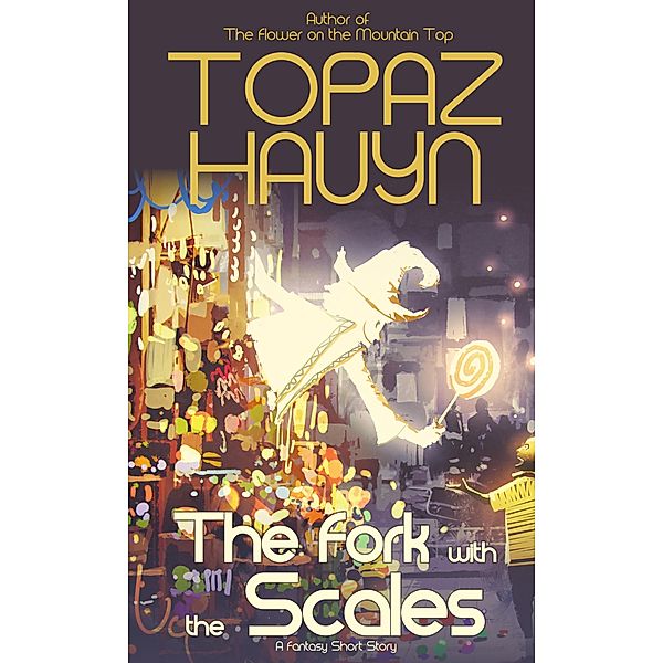 The Fork with The Scales, Topaz Hauyn