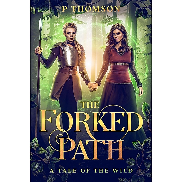 The Forked Path (Tales of the Wild, #3) / Tales of the Wild, Peter Thomson
