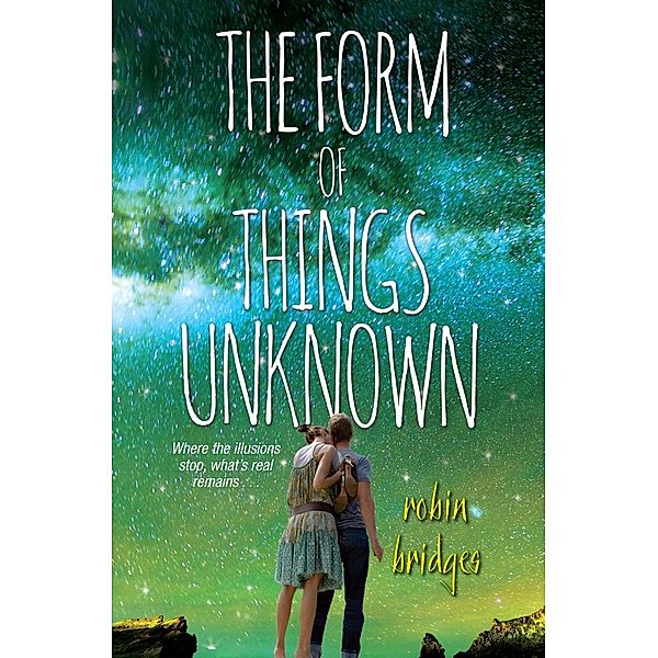 The Form of Things Unknown, Robin Bridges