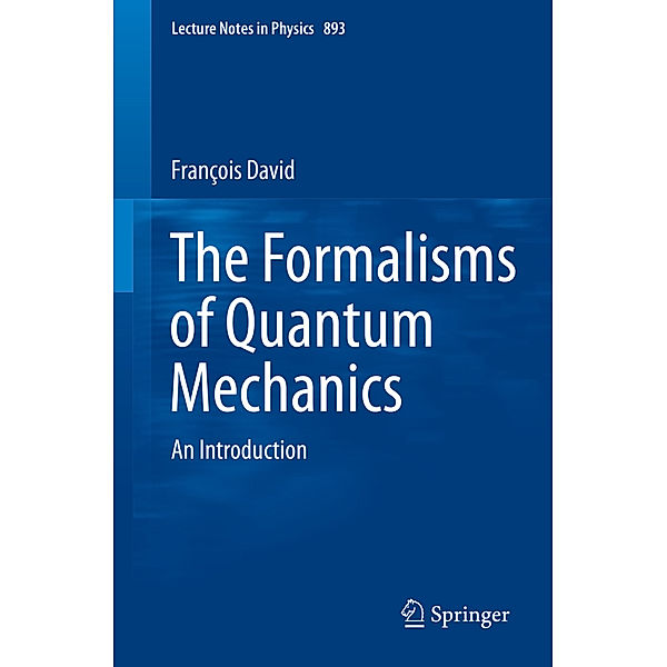 The Formalism of Quantum Mechanics, Francois David