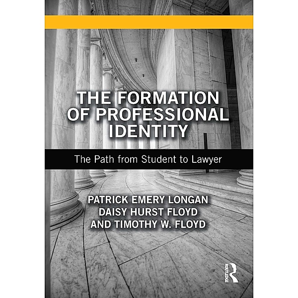 The Formation of Professional Identity, Patrick Longan, Daisy Floyd, Timothy Floyd