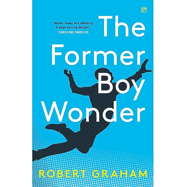 The Former Boy Wonder, Robert Graham