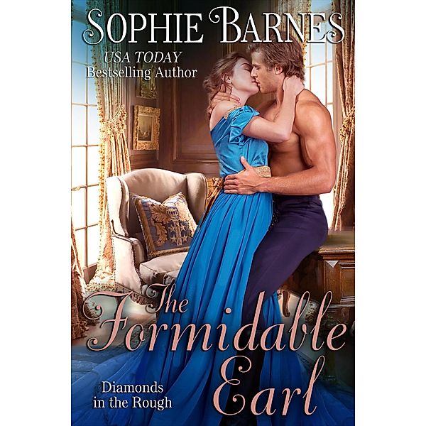 The Formidable Earl (Diamonds In The Rough, #6) / Diamonds In The Rough, Sophie Barnes