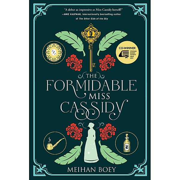 The Formidable Miss Cassidy (Epigram Books Fiction Prize Winners, #6) / Epigram Books Fiction Prize Winners, Meihan Boey