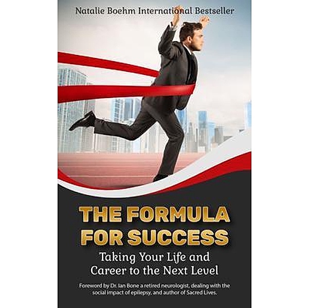 The Formula for Success / Natalie Lynn Boehm, Natalie Boehm