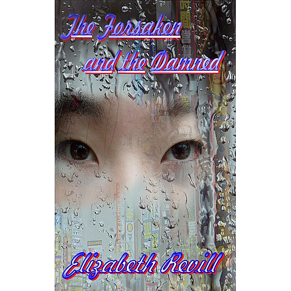 The Forsaken And The Damned, Elizabeth Revill