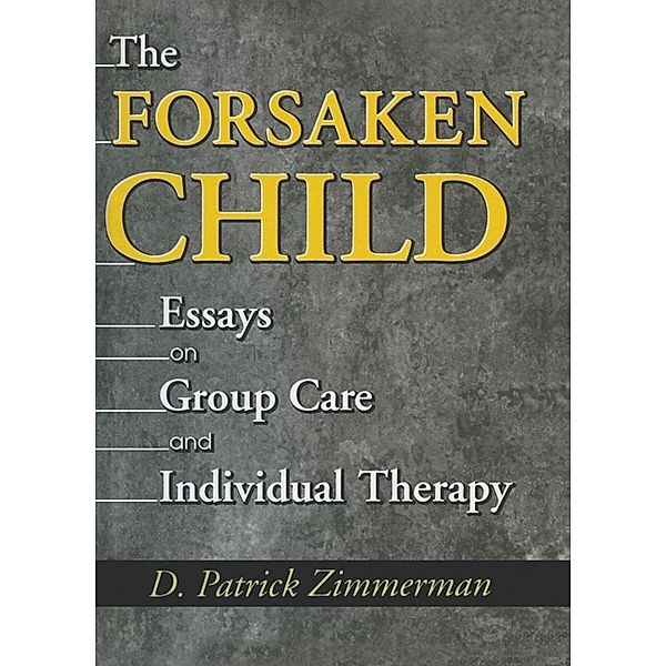 The Forsaken Child, D Patrick Zimmerman