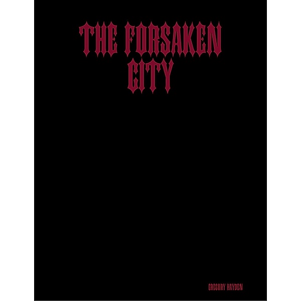 The Forsaken City, Gregory Hayden
