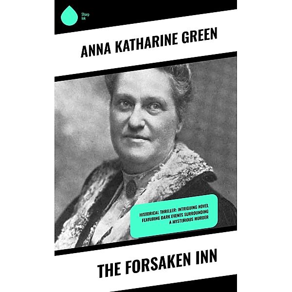The Forsaken Inn, Anna Katharine Green