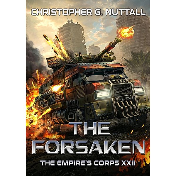 The Forsaken (The Empire's Corps, #22) / The Empire's Corps, Christopher G. Nuttall