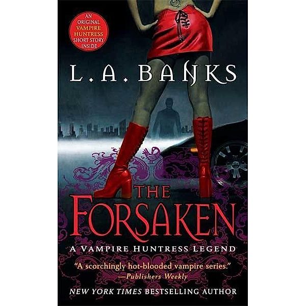 The Forsaken / Vampire Huntress Legends Bd.7, L. A. Banks