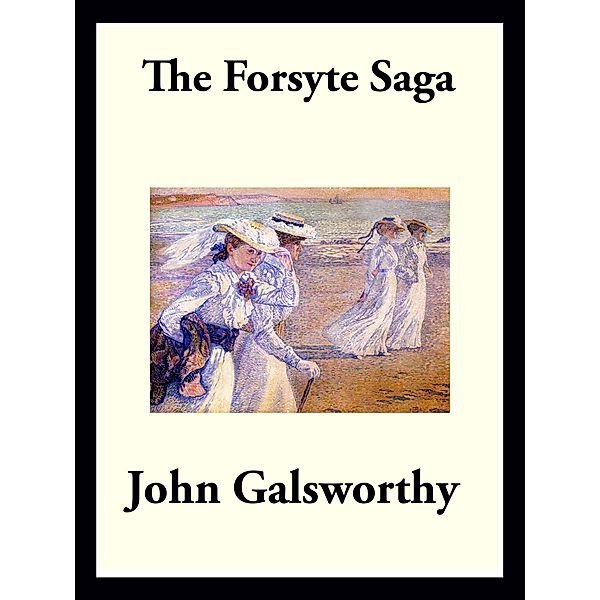 The Forsyte Saga, John Galsworthy