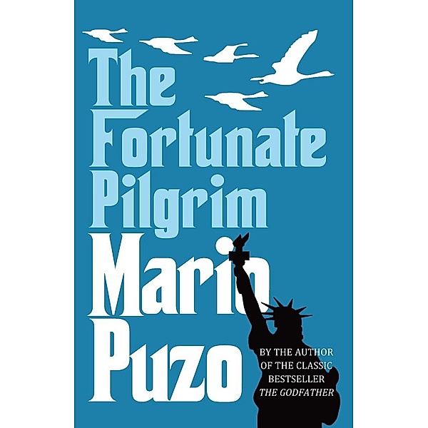 The Fortunate Pilgrim, Mario Puzo