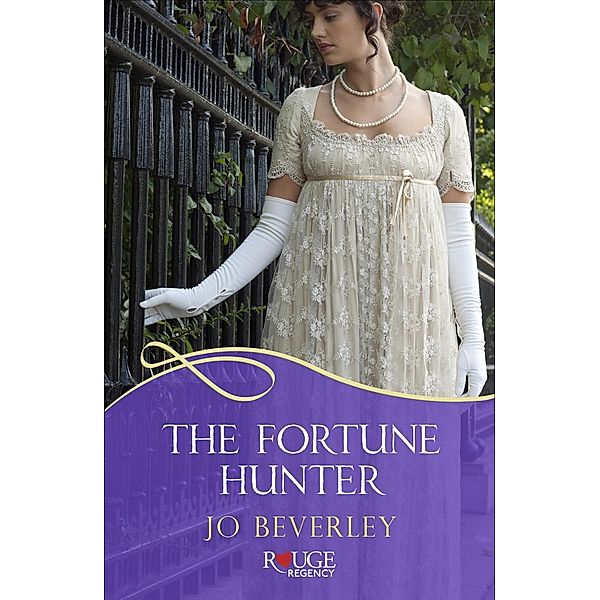 The Fortune Hunter: A Rouge Regency Romance / Ebury Digital, Jo Beverley