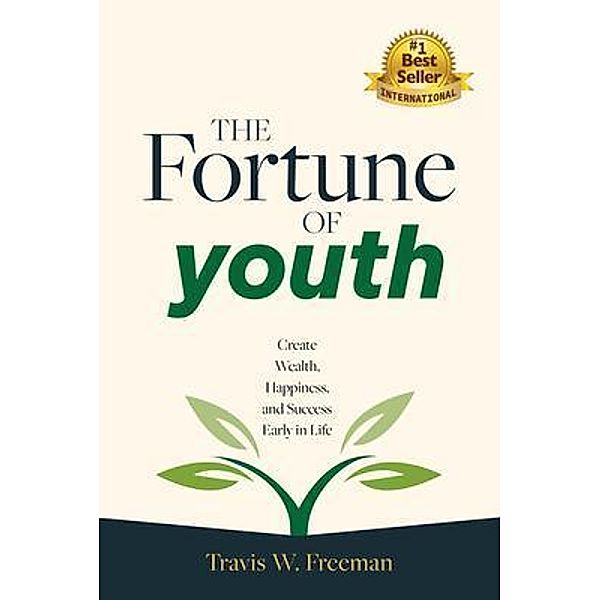 The Fortune of Youth, Travis W. Freeman