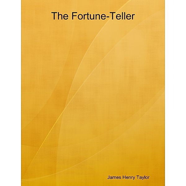 The Fortune-Teller, James Henry Taylor