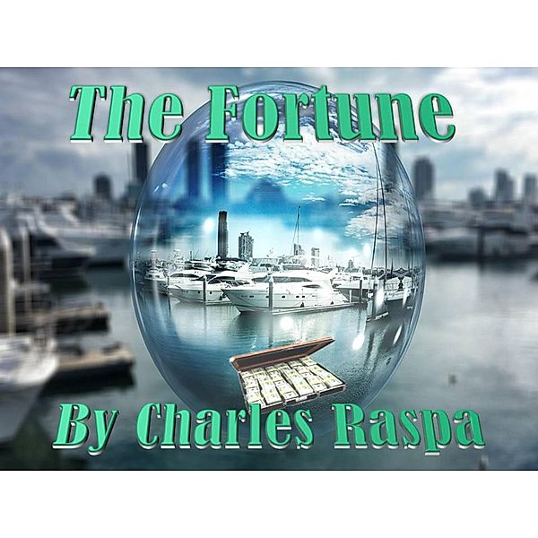 The Fortune (The Michael Biancho Series) / The Michael Biancho Series, Charles Raspa