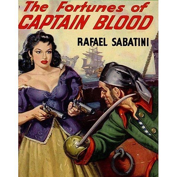 The Fortunes of Captain Blood, Rafael Sabatini