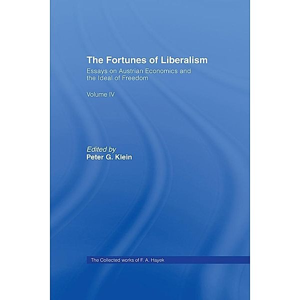 The Fortunes of Liberalism, F. A. Hayek
