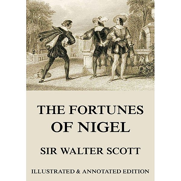 The Fortunes Of Nigel, Walter Scott