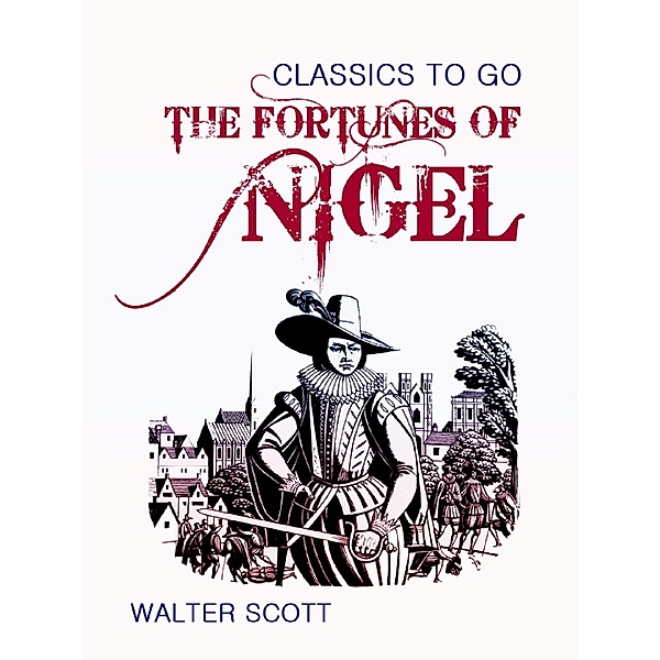 The Fortunes of Nigel, Walter Scott