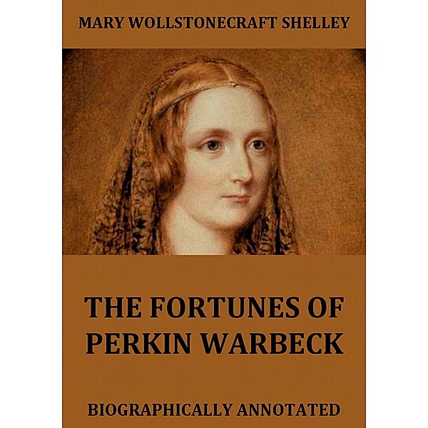 The Fortunes Of Perkin Warbeck, Mary Wollstonecraft Shelley