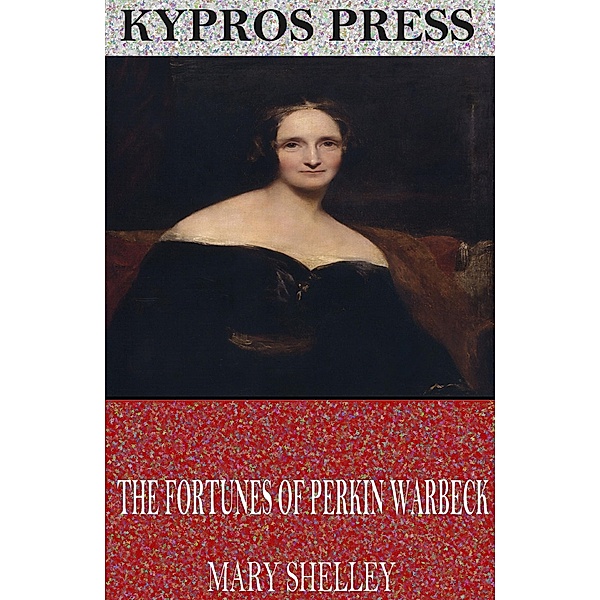The Fortunes of Perkin Warbeck, Mary Shelley