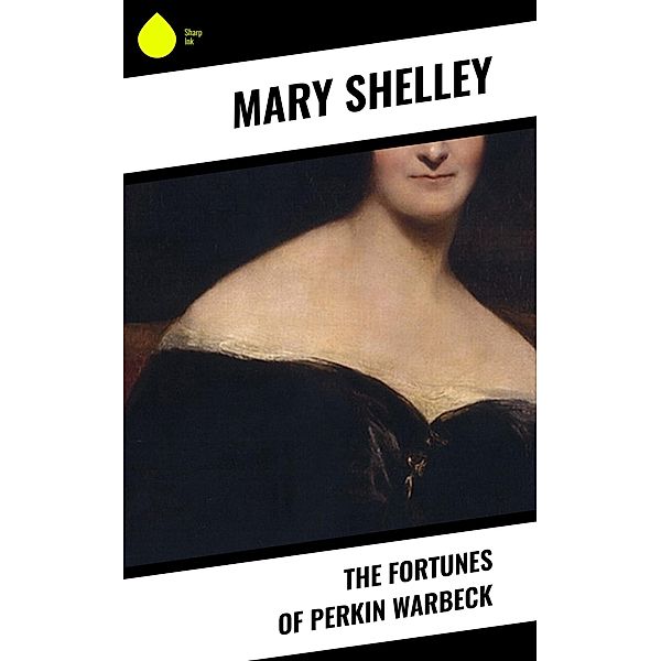 The Fortunes of Perkin Warbeck, Mary Shelley