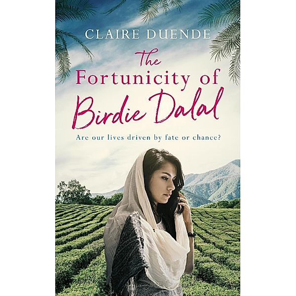 The Fortunicity of Birdie Dalal, Claire Duende