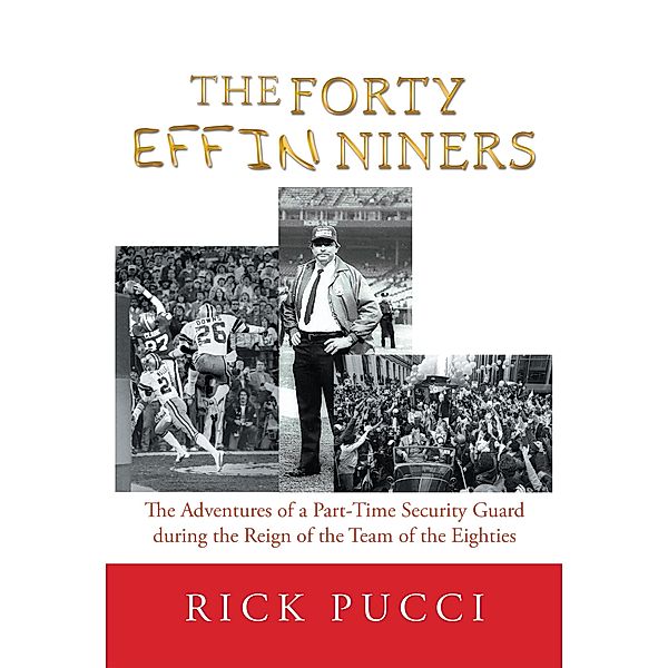 The Forty Effin Niners, Rick Pucci