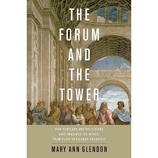 The Forum and the Tower, Mary Ann Glendon