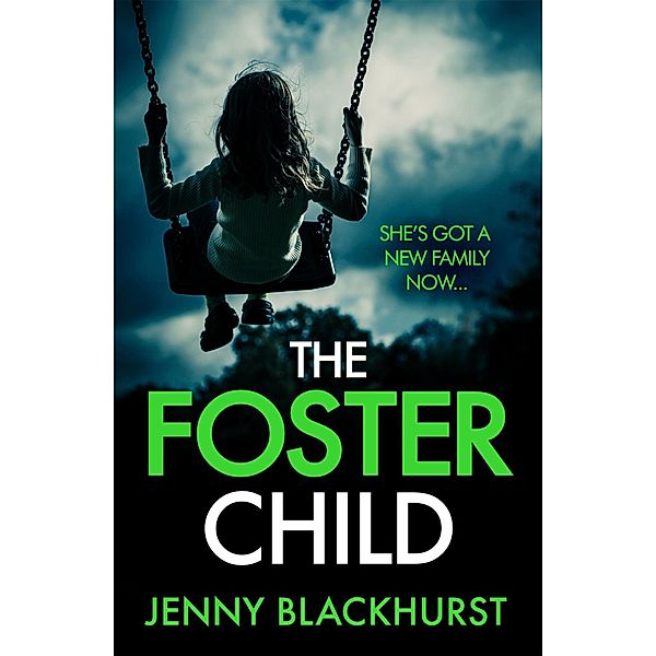 The Foster Child: 'a sleep-with-the-lights-on thriller', Jenny Blackhurst