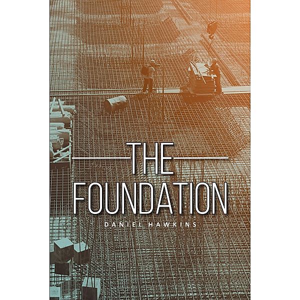The Foundation, Daniel Hawkins