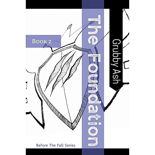 The Foundation (Before the fall, #2) / Before the fall, Grubby Ash