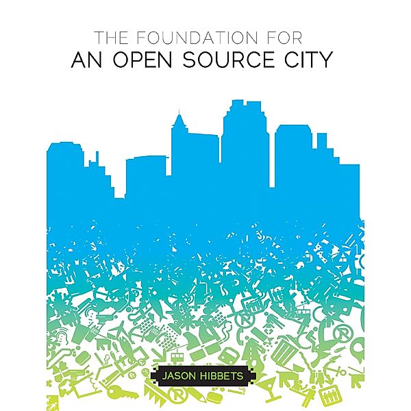 The Foundation for an Open Source City, Jason Hibbets