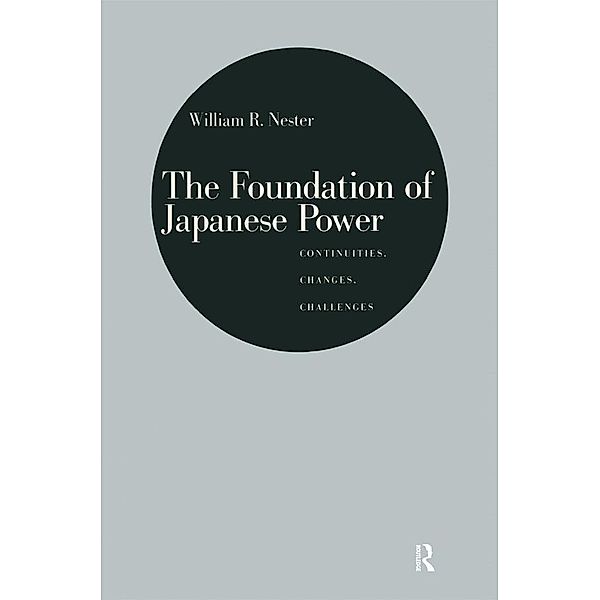 The Foundation of Japanese Power, William R. Nester