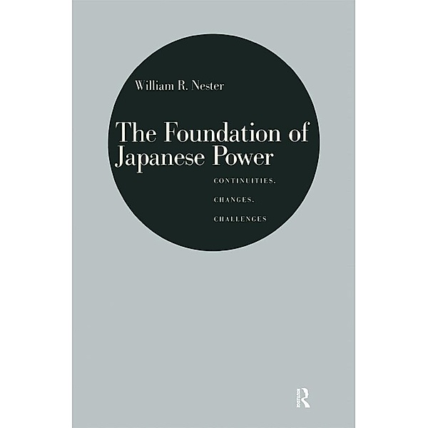 The Foundation of Japanese Power, William R. Nester