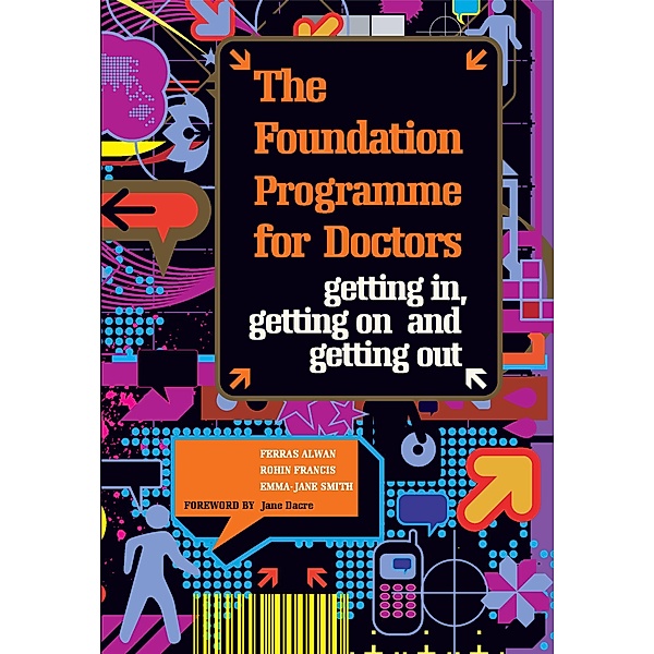 The Foundation Programme for Doctors, Ferras Alwan, Rohin Francis, Emma Jane Smith