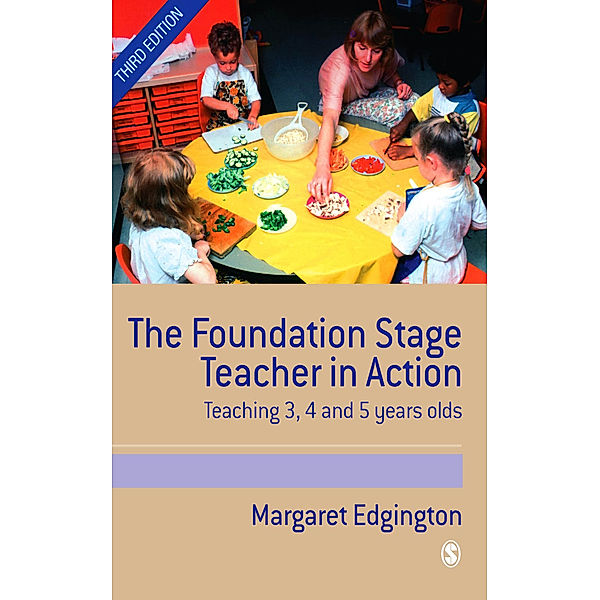 The Foundation Stage Teacher in Action, Margaret Edgington