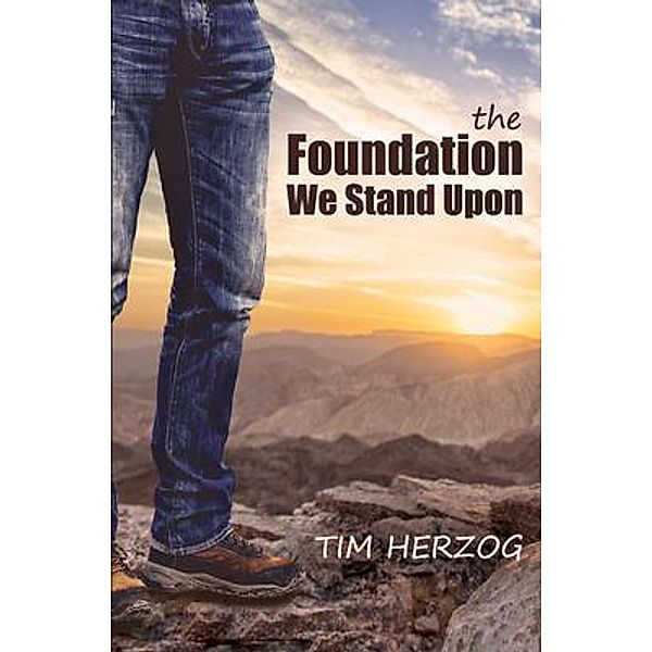 The Foundation We Stand Upon, Tim Herzog